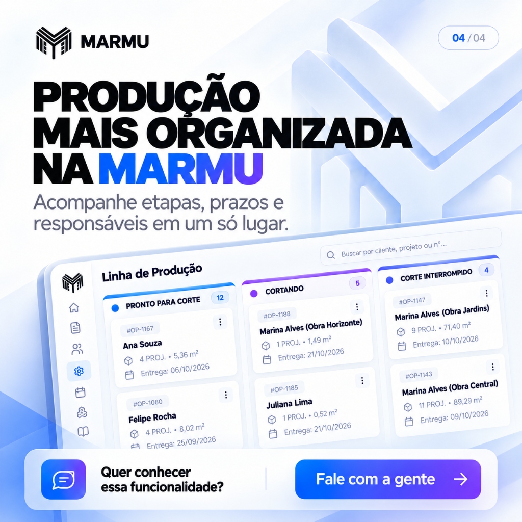 Visualize cada etapa da produção na Marmu